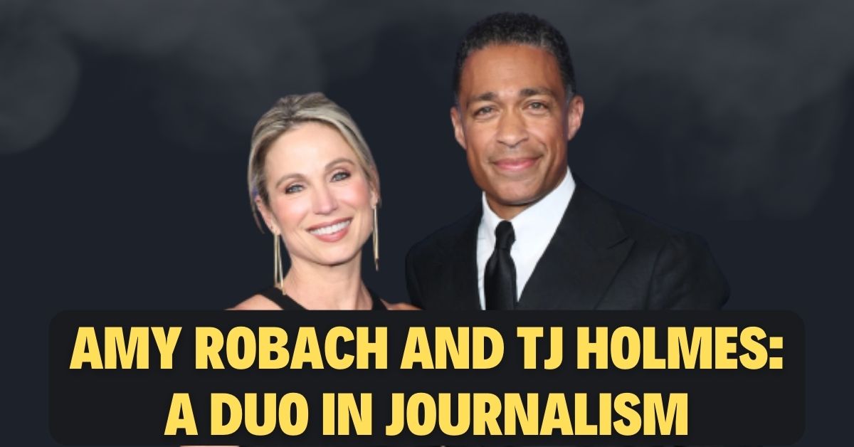 Amy Robach and TJ Holmes: A Duo in Journalism