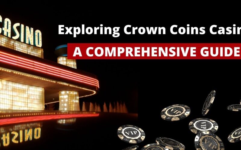 Exploring Crown Coins Casino